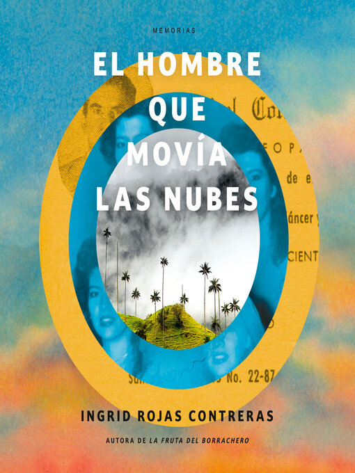 Title details for El hombre que movía las nubes by Ingrid Rojas Contreras - Available